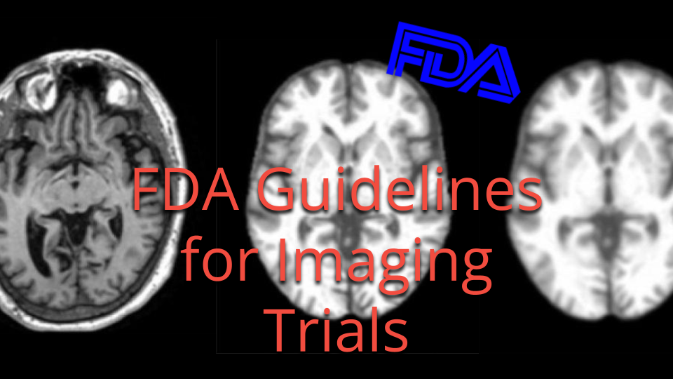 FDA Guidelines for Imaging Trials